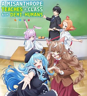 A Misanthrope Teaches a Class for Demi-Humans [2026] -->>!! LAUFEND !!<<-- (7/12)