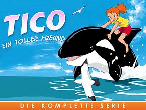 Tico - Ein toller Freund _ Nanatsu no Umi no Tico [1994]