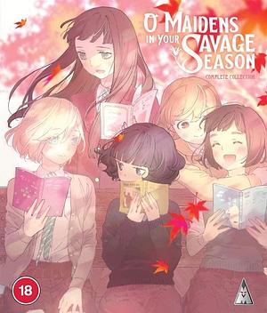 O Maidens in your savage Season _ Araburu Kisetsu no Otome-domo yo [2019]