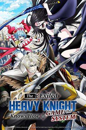 The exiled Heavy Knight knows how to Game the System [2026] -->>!! LAUFEND !!<<-- (1/12)