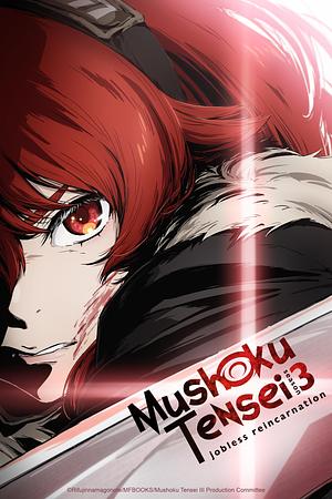 Mushoku Tenseiː Jobless Reincarnation - Staffel 3 [2026] -->>!! LAUFEND !!<<-- (2/24)