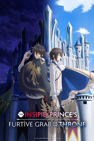 The insipid Prince's furtive grab for the Throne [2026] -->>!! LAUFEND !!<<-- (1/12)