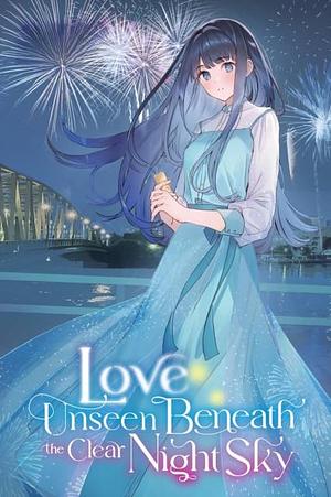 Love Unseen Beneath the clear Night Sky [2026] -->>!! LAUFEND !!<<-- (1/12)