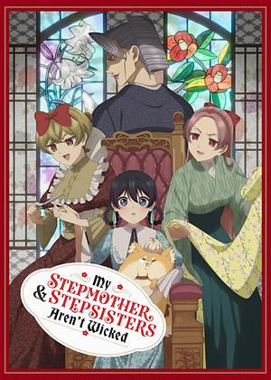 My Stepmother and Stepsisters aren't wicked [2026] -->>!! LAUFEND !!<<-- (1/12)