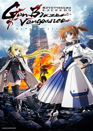 Magical Girl Lyrical Nanoha EXCEEDSː Gun Blaze Vengeance [2026] -->>!! LAUFEND !!<<-- (3/12)