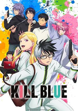 Kill Blue [2026] -->>!! LAUFEND !!<<-- (1/12)