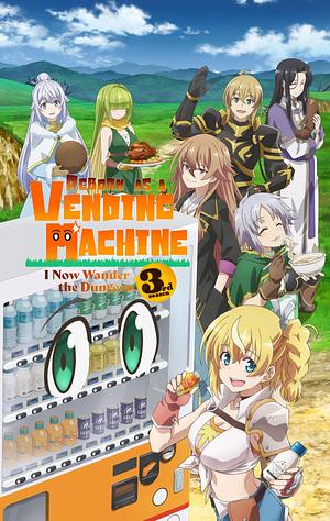 Reborn as a Vending Machine, I now wander the Dungeon - Staffel 3 [2026] -->>!! LAUFEND !!<<-- (5/12)