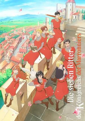 Die sieben Ritter des Königreichs der Marronniers _ The seven Knights of the Marronnier Kingdom [2026] -->>!! LAUFEND !!<<-- (1/12)