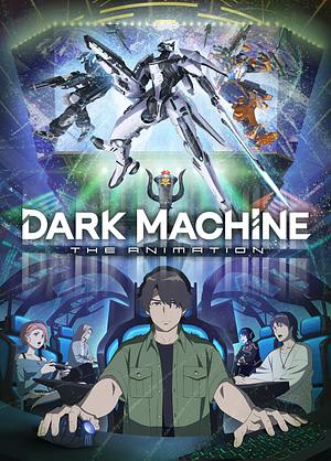 DARK MACHINE - THE ANIMATION [2026] -->> LAUFEND <<-- (1/12)