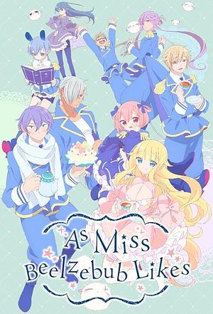 As Miss Beelzebub likes it _ Beelzebub-jou no Oki ni Mesu Mama [2018]