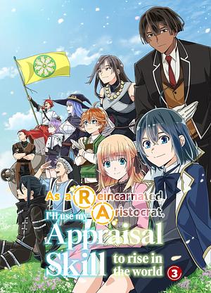 As a reincarnated Aristocrat, I'll use my appraisal Skill to Rise in the World - Staffel 3 [2026] (0/12) 