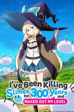 I've been killing Slimes for 300 Years and maxed out my Level - Staffel 1 [2021]