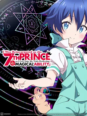 I was reincarnated as the 7th Prince so I can take my Time perfecting my magical Ability - Staffel 1 [2024]