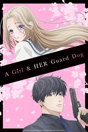 A Girl & her Guard Dog [2023]