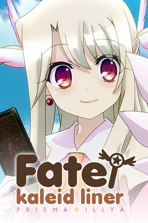 Fate ⁄ Kaleid Liner Prisma Illya - Staffel 1 + OVA [2013]