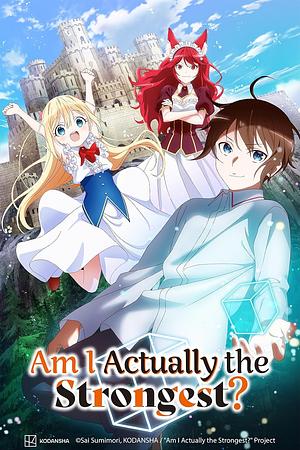 Am I actually the strongest？ - Staffel 1 [2023]