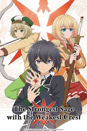 The Strongest Sage with the Weakest Crest - Staffel 1 [2022]