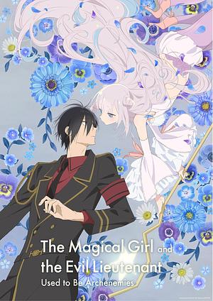 The magical Girl and the Evil Lieutenant used to be Archenemies - Staffel 1 [2024]