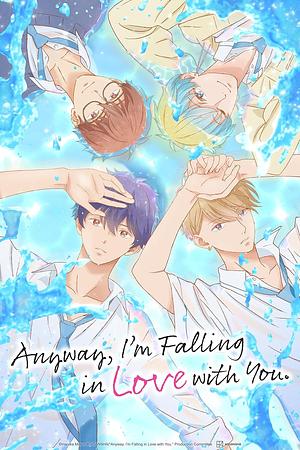 Anyway, I'm falling in Love with You. - Staffel 1 [2025]