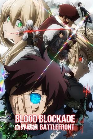 Blood Blockade Battlefront [2015] + OVA