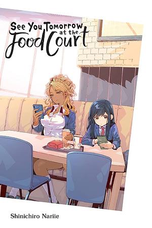 See you Tomorrow at the Food Court [2025]
