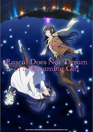Rascal does not Dream of ... - Staffel 1 [2019] a dreaming Girl - FILM