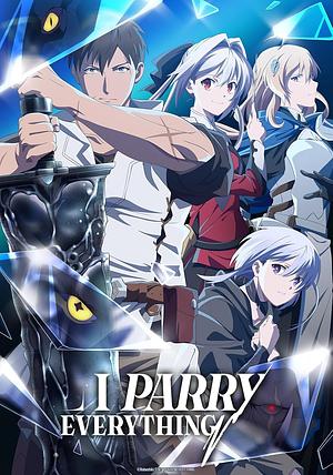 I parry everything to become the greatest Adventurer! - Staffel 1 [2024]