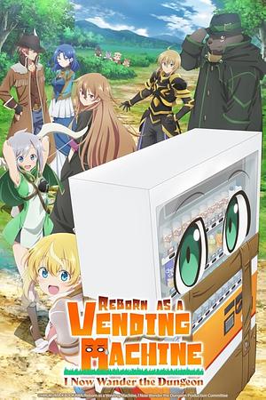 Reborn as a Vending Machine, I now wander the Dungeon - Staffel 1 [2023]