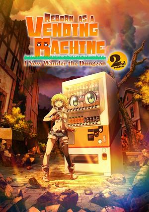 Reborn as a Vending Machine, I now wander the Dungeon - Staffel 2 [2025]