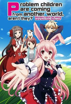 Problem Children are coming from Another World, aren't they? [2013] + OVA