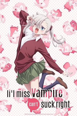 Li'l Miss Vampire can't suck right [2025] -->>!! 12. OKTOBER !!<<-- (0/12)