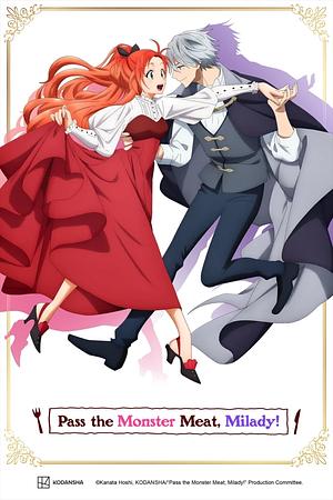 Pass the Monster Meat, Milady [2025] -->>!! LAUFEND !!<<-- (2/12)