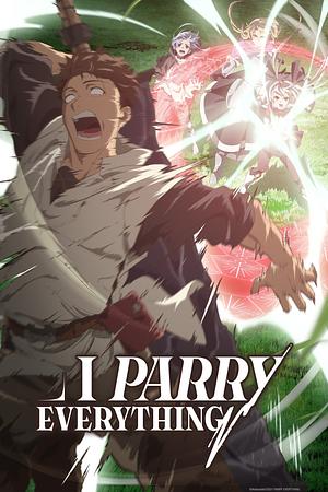 I parry everything - Staffel 2 [202x] -->>!! t b a !!<<-- (0/12)
