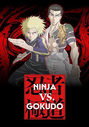 Ninja vs. Gokudo [2025] -->>!! LAUFEND !!<<-- (1/12)