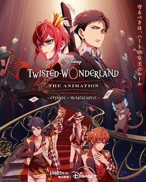 Disney Twisted-Wonderland - The Animation - Staffel 1 ~Episode of Heartslabyul~ [2025] -->>!! LAUFEND !!<<-- (4/8)